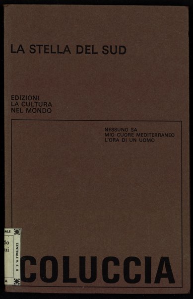 La stella del sud : poesie 1962-1973 / Giuseppe Coluccia