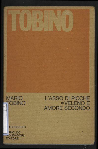 L'asso di picche ; con il seguito di Veleno e amore secondo / Mario Tobino