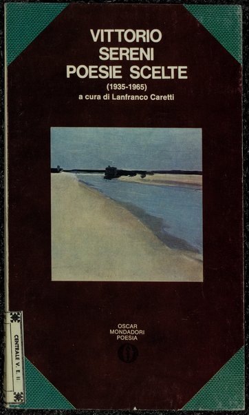 Poesie scelte : 1935-1965 / Vittorio Sereni ; a cura di Lanfranco Caretti