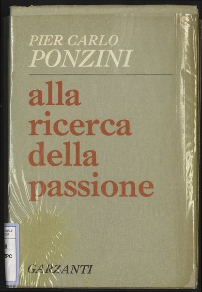 Alla ricerca della passione / Pier Carlo Ponzini