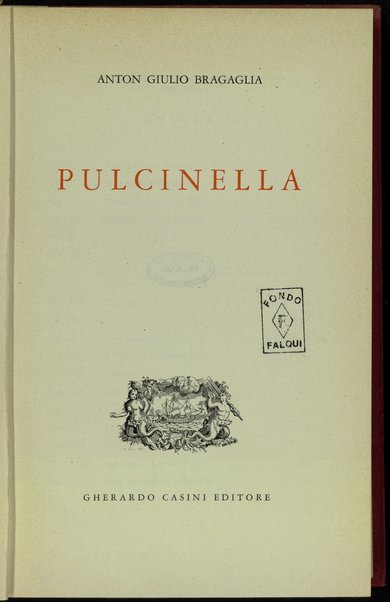 Pulcinella / Anton Giulio Bragaglia