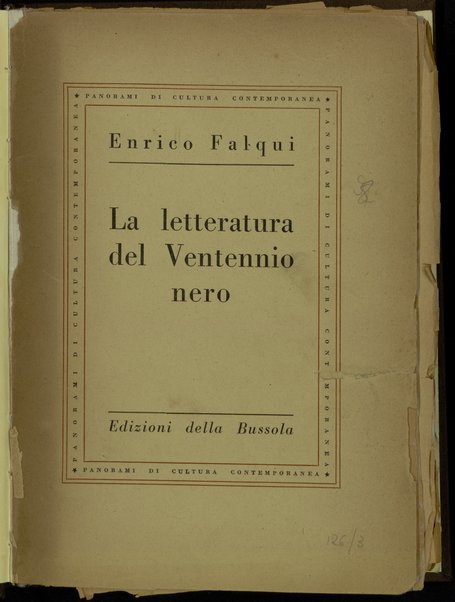 La letteratura del ventennio nero / Enrico Falqui
