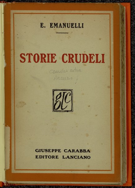 Storie crudeli / Enrico Emanuelli