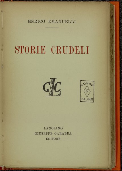 Storie crudeli / Enrico Emanuelli