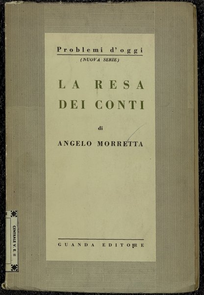 La resa dei conti : saggio sulla nuova mentalitÃ  / Angelo Morretta