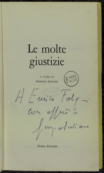 Le molte giustizie / a cura di Giorgio Saviane