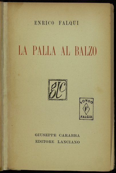 La palla al balzo / Enrico Falqui