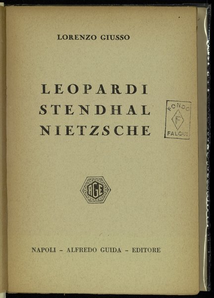 Leopardi, Stendhal, Nietzsche / Lorenzo Giusso