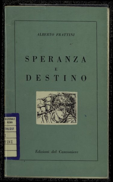 Speranza e destino / Alberto Frattini