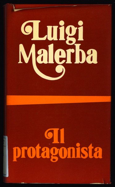 Il protagonista / Luigi Malerba
