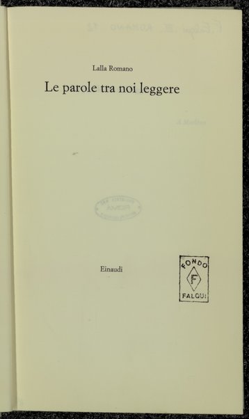 Le parole tra noi leggere /  Lalla Romano