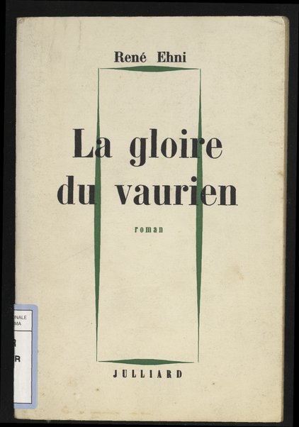 La gloire du vaurien : roman / Rene Ehni