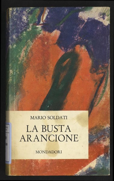 La busta arancione : romanzo / Mario Soldati