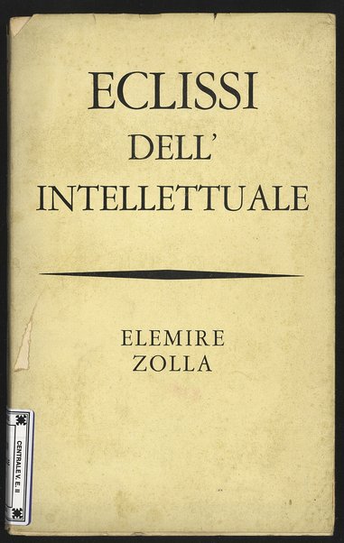 Eclissi dell'intellettuale / Elemire Zolla