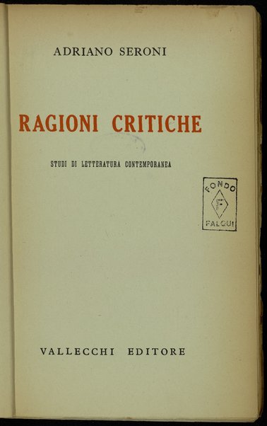 Ragioni critiche : studi di letteratura contemporanea / Adriano Seroni