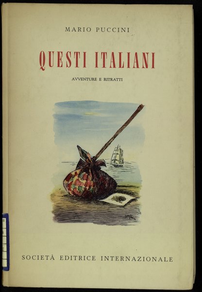 Questi italiani : avventure e ritratti / Mario Puccini ; [illustrazioni di Albino Tovagliari]