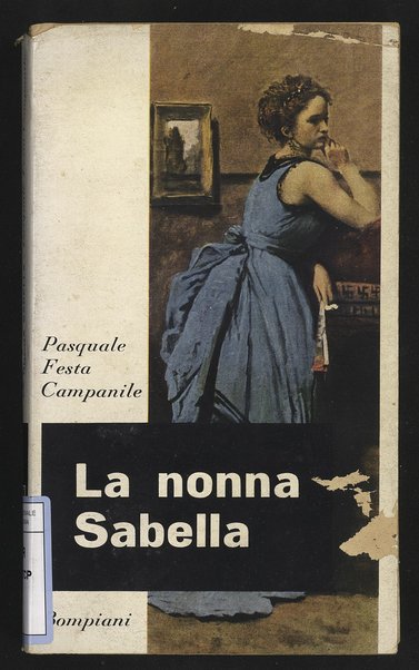 La nonna Sabella : romanzo / Pasquale Festa Campanile