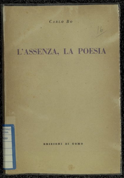 L' assenza, la poesia / Carlo Bo