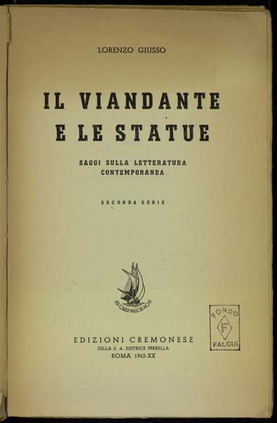 Il viandante e le statue : saggi sulla letteratura contemporanea / Lorenzo Giusso