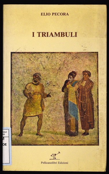 I triambuli / Elio Pecora