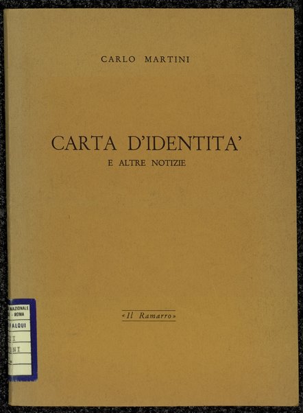 Carta d'identitÃ  e altre notizie / Carlo Martini