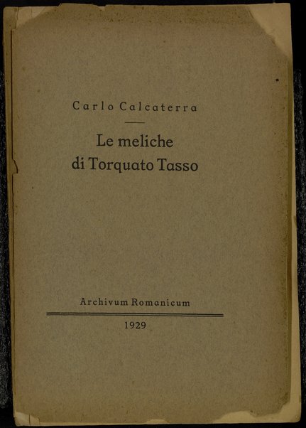 Le meliche di Torquato Tasso / Carlo Calcaterra