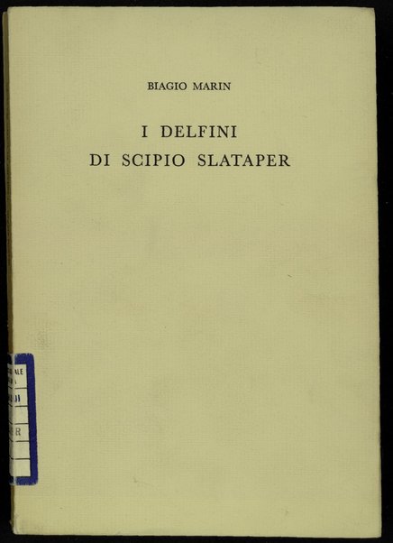 I delfini di Scipio Slataper / Biagio Marin