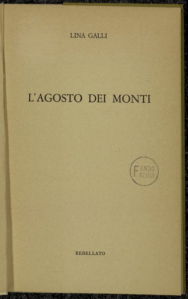 L'agosto dei monti / Lina Galli