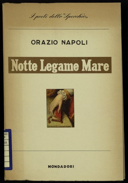 Notte, legame, mare : poesie / Orazio Napoli