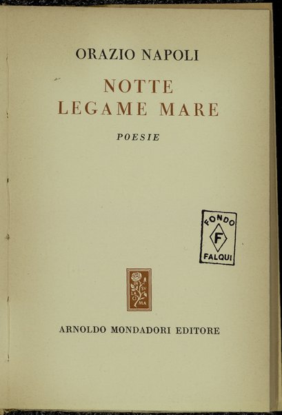 Notte, legame, mare : poesie / Orazio Napoli