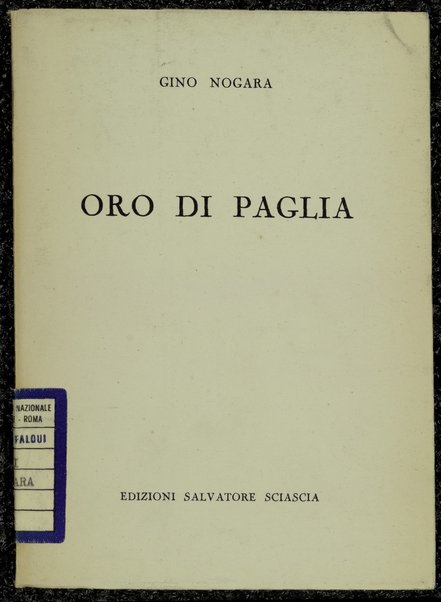 Oro di paglia : 1956-1958 / Gino Nogara