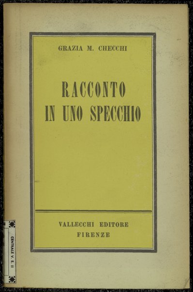 Racconto in uno specchio / Grazia M. Checchi