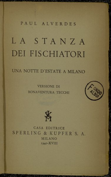 La stanza dei fischiatori ; Una notte d'estate a Milano / Paul Alverdes ; versione di Bonaventura Tecchi