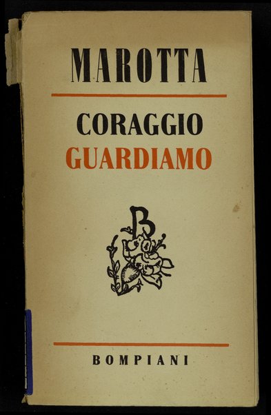 Coraggio guardiamo / Giuseppe Marotta