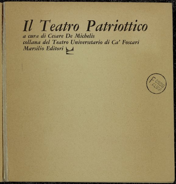 Il teatro patriottico / a cura di Cesare De Michelis