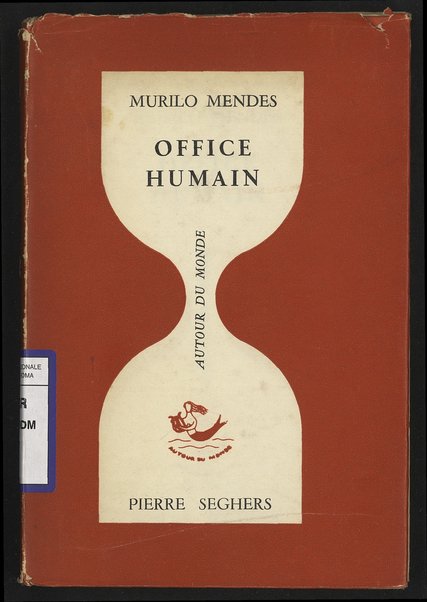 Office Humain / Murilo Mendes ; traductions de Dominique Braga et Saudade Cortesao