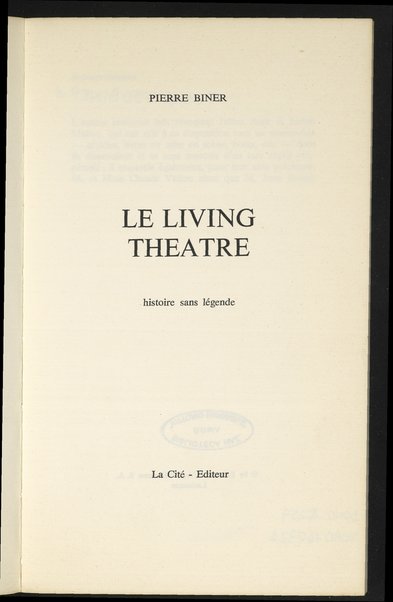 Le Living Theatre : histoire sans lÃ©gende / Pierre Biner