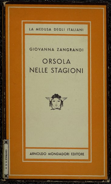 Orsola nelle stagioni : romanzo / di Giovanna Zangrandi